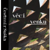 Čestmír Suška: Věci venku - Kramerová Daniela Suška Čestmír