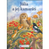 Júlia a jej kamaráti - Catherine Salembier, Philippe Salembier