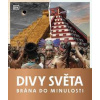 Brána do minulosti - Divy světa - autor neuvedený