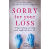 Sorry For Your Loss - Kate Marshall