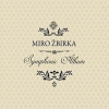 Miro Žbirka - Symphonic Album (1CD)