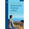 Porozumět Božímu volání - Josef Maureder