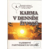 Karma v denním životě 4… (Bohumila Truhlářová)