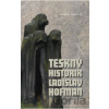 Teskný historik Ladislav Hofman - Dagmar Blümlová