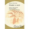 Starec a slzy - Václav Ventura