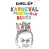 Karneval paměťových buněk - Šíp Karel