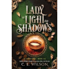 Lady of Light and Shadows - C. L. Wilson