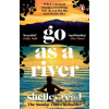 Go as a River - Shelley Read