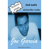 Dvě tváře sériového vraha - Joe Garcia