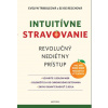 Intuitívne stravovanie (Elyse Reschová Evelyn)(Brožovaná)