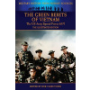 The Green Berets of Vietnam - The U.S. Army Special Forces 61-71 - The Illustrated Edition (Kelly Francis John)