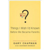 THINGS I WISH ID KNOWN BEFORE WE BECAME