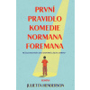 První pravidlo komedie Normana Foremana - Jullietta Herdenson