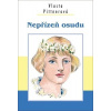 Nepřízeň osudu - Pittnerová Vlasta