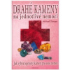 Drahé kameny na jednotlivé nemoci - Michael Gienger