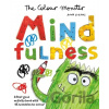 The Colour Monster: Mindfulness - Anna Llenas