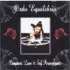 Ordo Equilibrio - Conquest,Love& Self-Perseverance [CD]