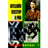 Hitlerův vzestup a pád