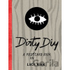 Dirty DIY - Lucy Kirk