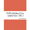 Mínotaurův ostrov (III.)