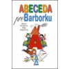 Abeceda pre Barborku