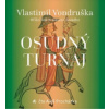 Vondruška Vlastimil - Osudný turnaj / Mp3 / Aleš Procházka [CD]