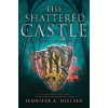 The Shattered Castle