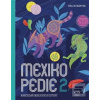 Mexikopedie 2 (Eva Kubátová)