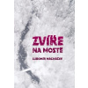 Zvíře na mostě