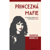 Princezná mafie - Marisa Merico
