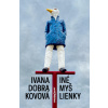 Iné myšlienky - Ivana Dobrakovová