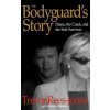 The Bodyguards Story: Diana, the Crash, and the Sole Survivor (Rees-Jones Trevor)