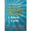 Šlabikár šťastia 1 - Návrat k sebe - Pavel Baričák
