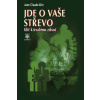Jde o vaše střevo