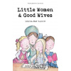 Little Women & Good Wives - Louisa May Alcott