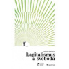 Kapitalismus a svoboda - Friedman Milton