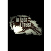 In Fear I Trust Collection (PC) DIGITAL - Steam PC