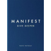 Manifest: Dive Deeper