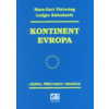 Kontinent Evropa - Ludger Kühnhardt, Hans-Gert Pöttering