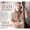 Karel Vágner - Zlatá kolekce - CD - Karel Vágner