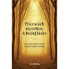 Po cestách mystikov k Božej láske