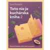 Toto nie je kuchárska kniha 2 - Jozef Koleják