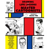 Drawing and Life Lessons from Master Cartoonists