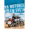 Na motorce kolem světa - Vojtěch Lavický