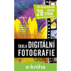 E-kniha Škola digitální fotografie - Roman Soukup
