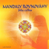 Mandaly rovnováhy síla celku - Hrochová Lucie