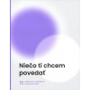 Niečo ti chcem povedať - kolektiv