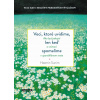Veci, ktoré uvidíte, len keď spomalíte - Haemin Sunim
