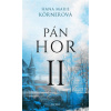 Pán hor II - Hana Marie Körnerová