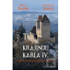 Krajinou Karla IV. (Otomar Dvořák, Josef 